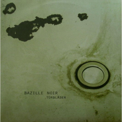 Bazille Noir - Turblaser - 12" Vinyl