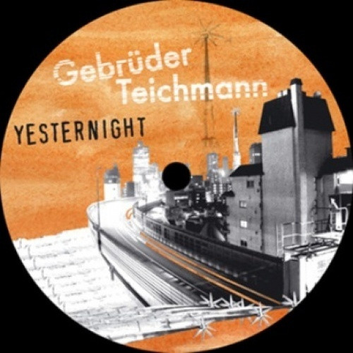 Gebruder Teichmann - Yesternight - 12" Vinyl