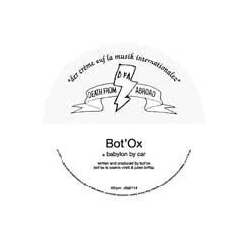 Bot'Ox - Babylon By Car - 12" Vinyl