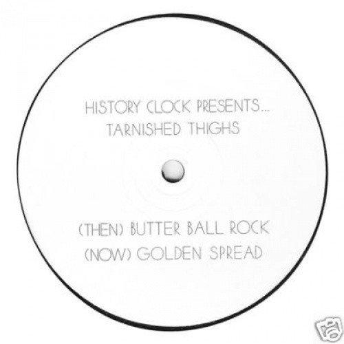 Tarnished Thighs - Butter - 12" Vinyl