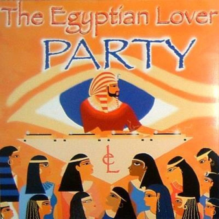 The Egyptian Lover - Party - 12" Vinyl
