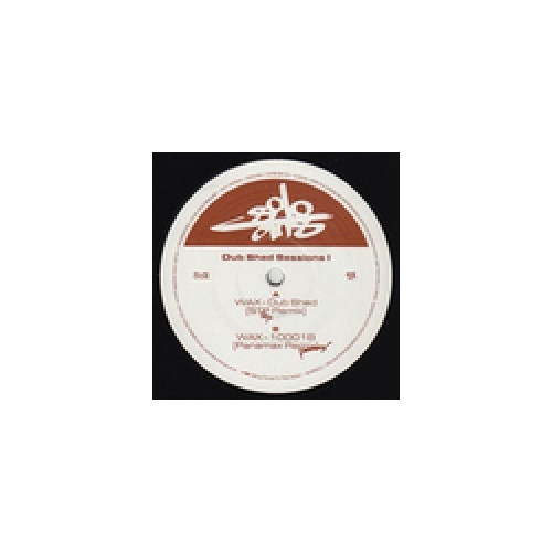 Wax/Shed - Dub Shed Sessions 1 - 12" Vinyl