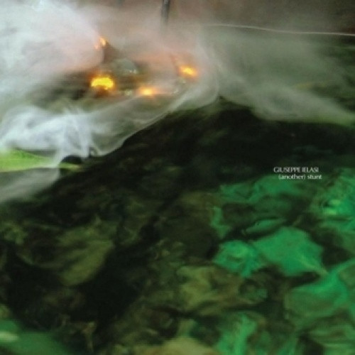 Giuseppe Ielasi - (Another) Stunt - LP Vinyl