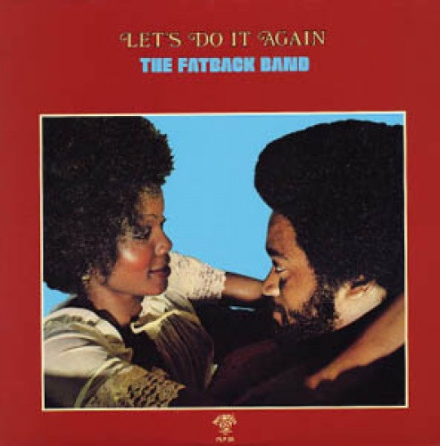 The Fatback Band - Let's Do It Again - LP Vinyl