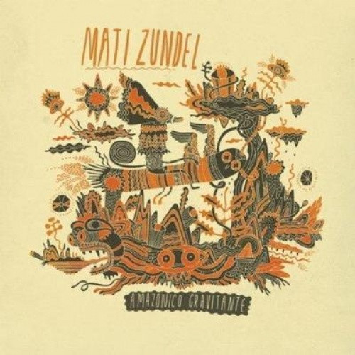 Mati Zundel - Amazonico Gravitante - 2x LP Vinyl