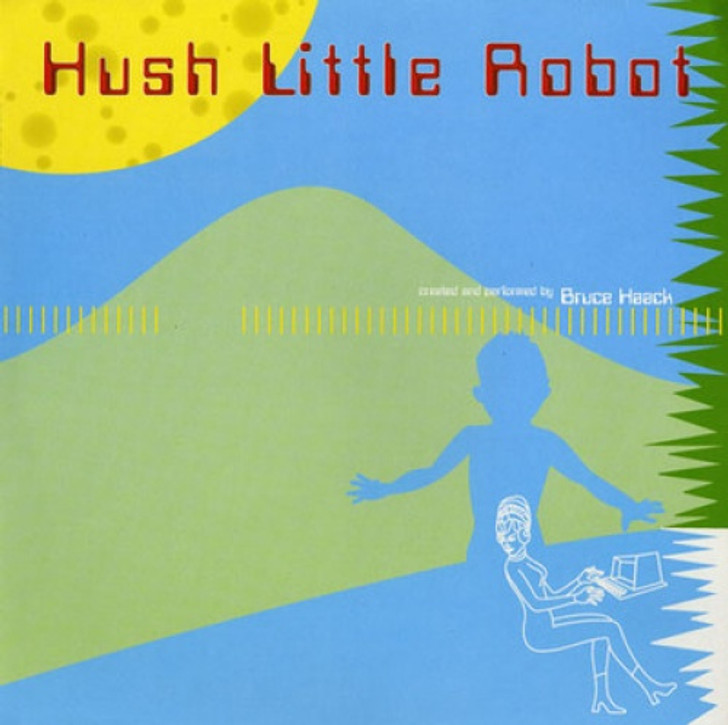 Bruce Haack - Hush Little Robot - LP Vinyl
