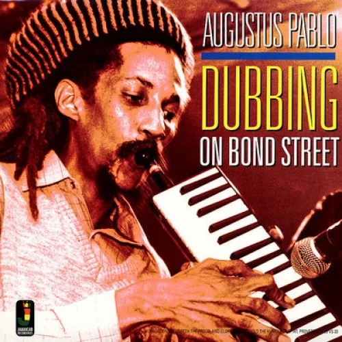 Augustus Pablo - Dubbing on Bond Street - LP Vinyl