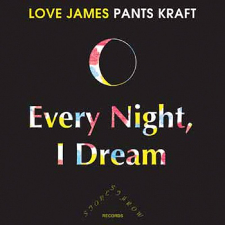 James Pants - Every Night I Dream - 7" Vinyl