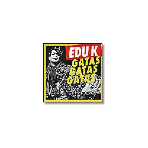 Edu K - Gatas Gatas Gatas - 12" Vinyl