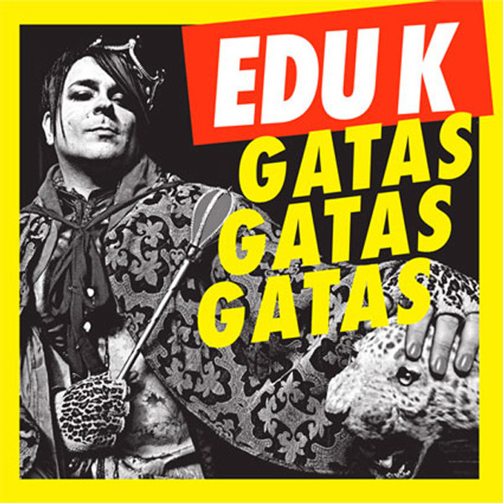 Edu K - Gatas Gatas Gatas - 12" Vinyl