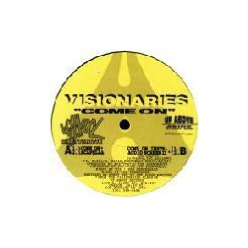 Visionaries - Come On - 12" Vinyl