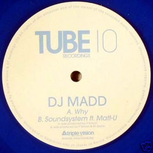 DJ Madd/Matt U - Why/Soundsystem - 10" Vinyl