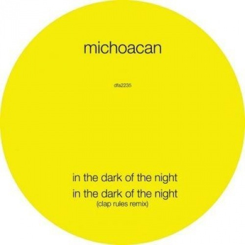 Michoacan - In The Dark Of Night - 12" Vinyl