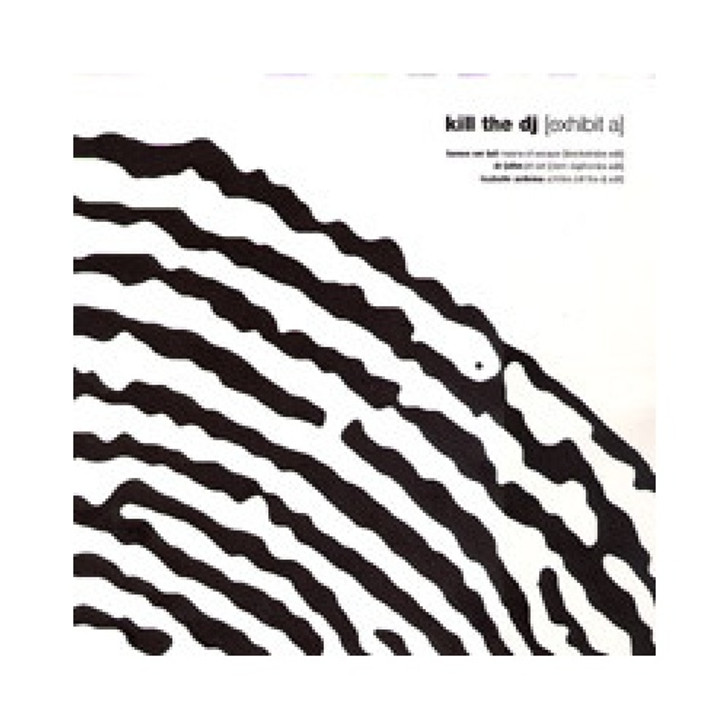 Various Artists - Kill The DJ Exhibit A - 12" Vinyl