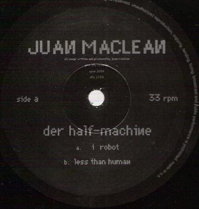 Juan Maclean - Der Half-Machine - 10" Vinyl