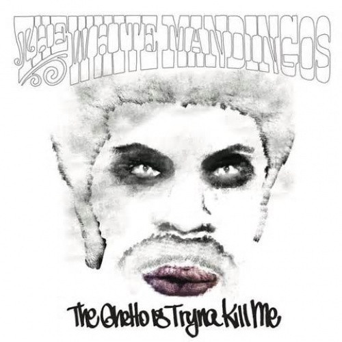 The White Mandingos - The Ghetto Is Tryna Kill Me - 2x LP Vinyl