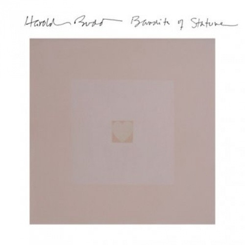 Harold Budd - Bandits of Stature - LP Vinyl