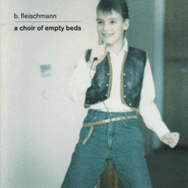 B. Fleischmann - A Choir Of Empty Beds - LP Vinyl