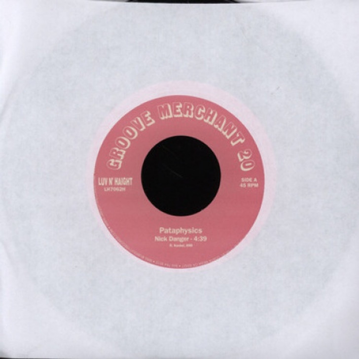 Pataphysics/Longineu Parsons - Nick Danger/Funkin' Around - 7" Vinyl