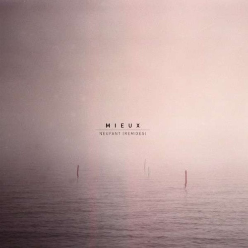 Mieux - Neufant (Remixes) - 12" Vinyl