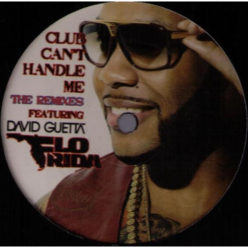 Flo Rida / David Guetta - Club Can't Handle Me Remixes - 12" Vinyl