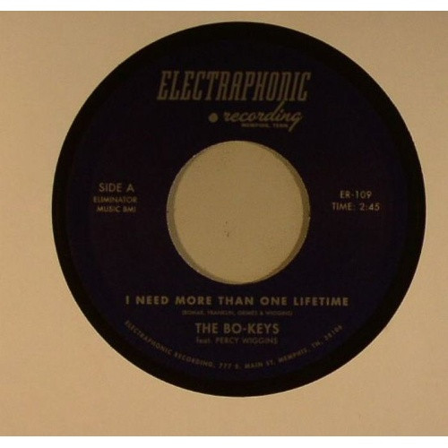 The Bo-Keys feat. Percy Wiggins - I Need More Than One Lifetime - 7" Vinyl