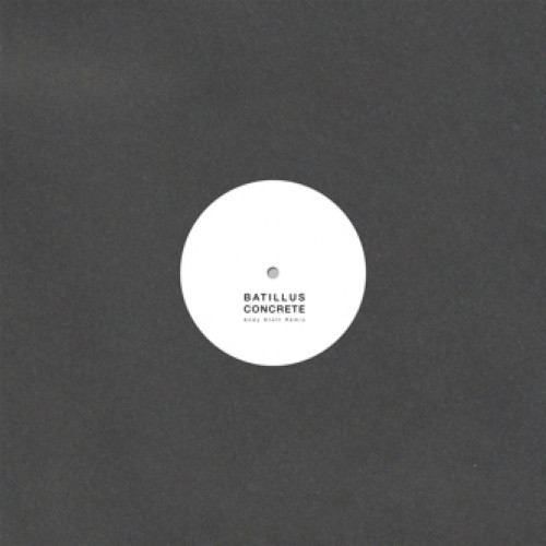 Batillus - Concrete (Andy Stott Remix) - 12" Vinyl