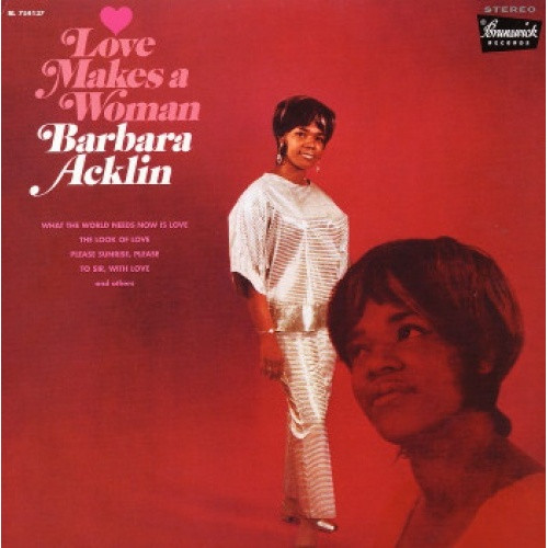 Barbara Acklin - Love Makes a Woman - LP Vinyl