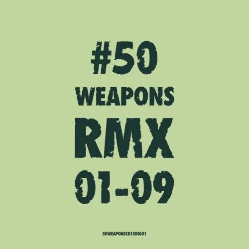 Various Artists - 50 Weapons RMX 01-09 - 2x LP Vinyl