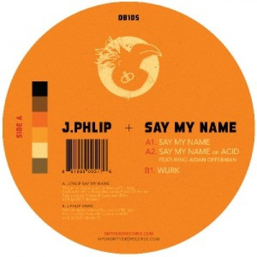 J Phlip - Say My Name - 12" Vinyl