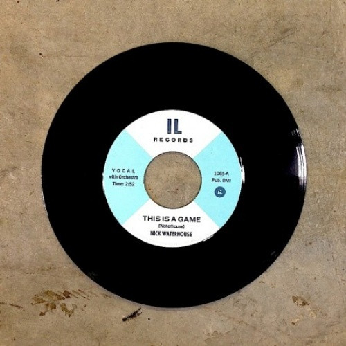 Nick Waterhouse - This Is A Game / It #3 - 7" Vinyl