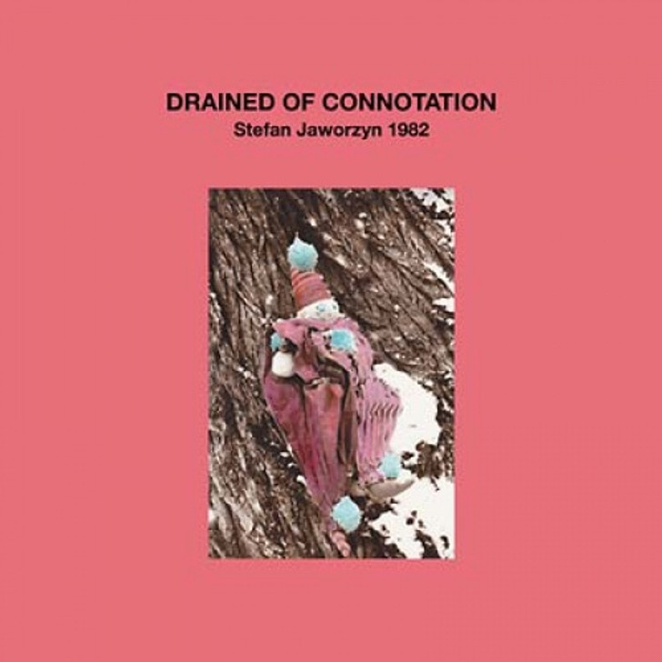 Stefan Jaworzyn - Drained Of Connotation - LP Vinyl