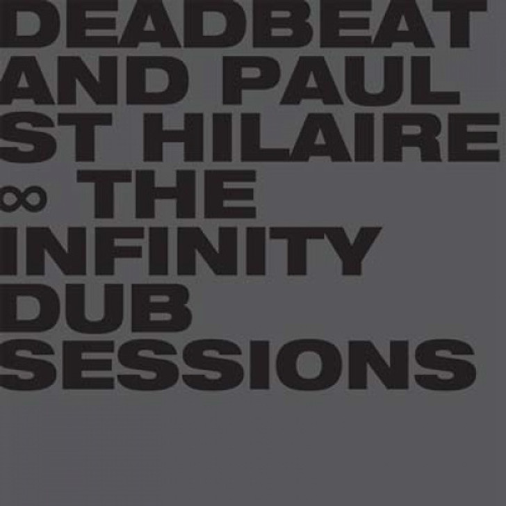 Deadbeat & Paul Saint Hilaire - Infinity Dub Sessions - 2x LP Vinyl