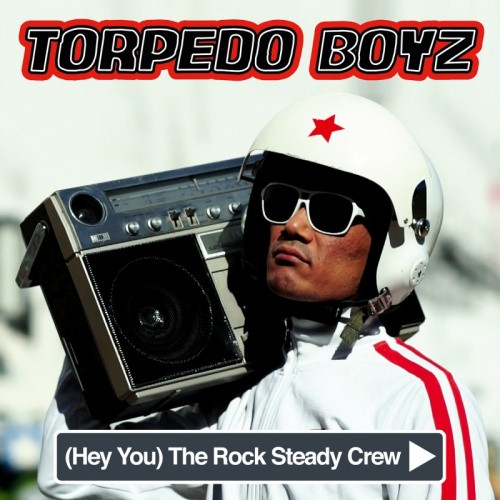 Torpedo Boyz - (Hey You) Rock Steady Crew RSD - 7" Vinyl