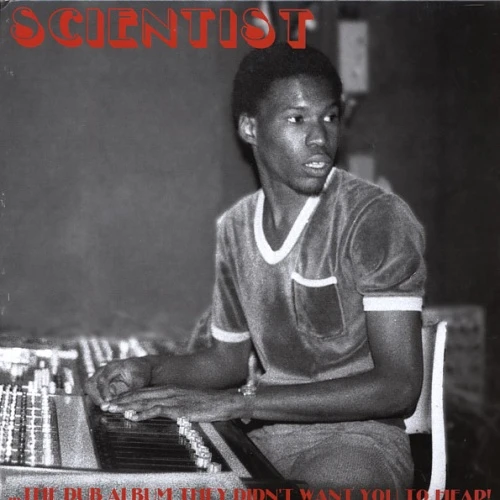 Scientist - The Dub Album They Didn't Want You to Hear - LP Vinyl