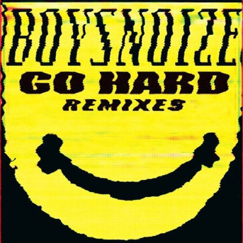 Boys Noize - Go Hard Remixes - 12" Vinyl