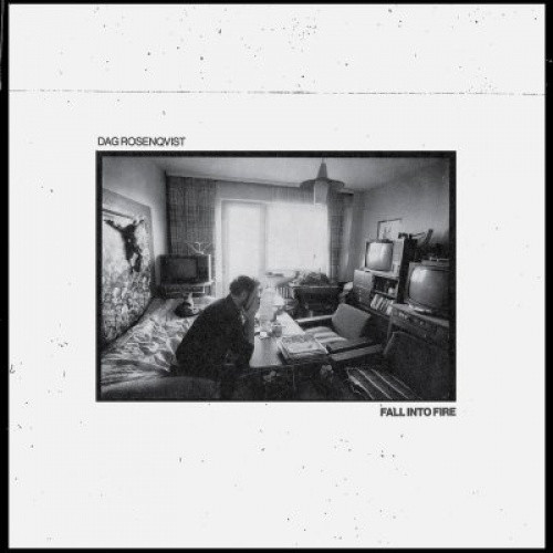 Dag Rosenqvist - Fall Into Fire - LP Vinyl