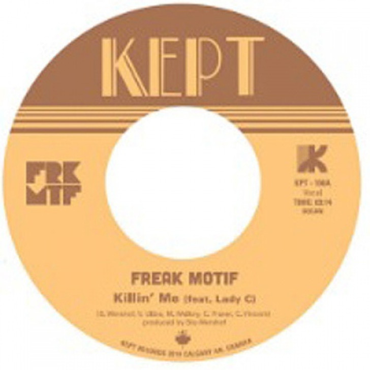 Freak Motif - Killin' Me - 7" Vinyl