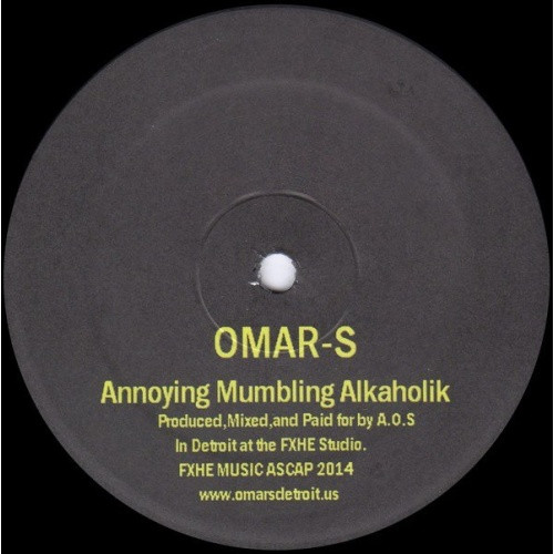 Omar S - Annoying Mumbling Alkaholik - 12" Vinyl