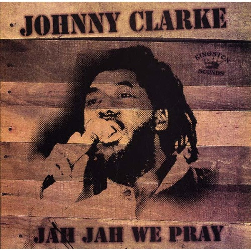 Johnny Clarke - Jah Jah We Pray - LP Vinyl