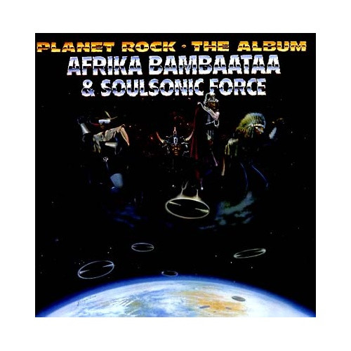Afrika Bambaataa & Soulsonic Force - Planet Rock - The Album - LP