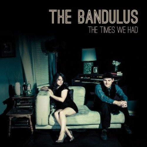 The Bandulus - The Times We Had - LP Vinyl
