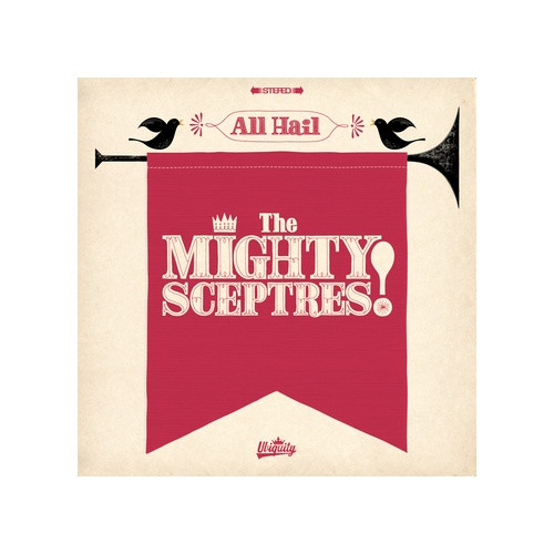 The Mighty Sceptres - All Hail The Mighty Sceptres - LP Vinyl