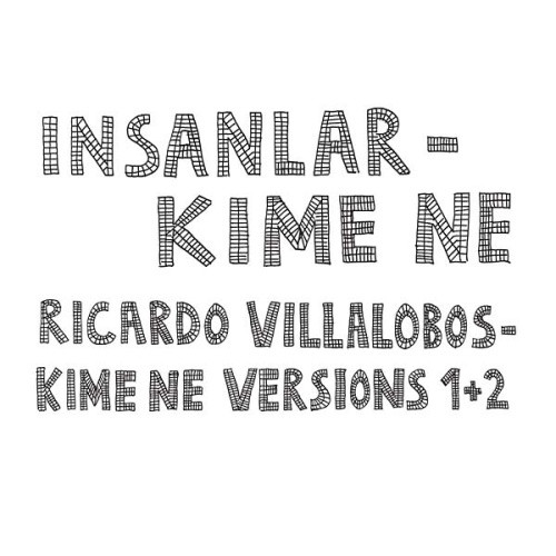 Insanlar / Ricardo Villalobos - Kime Ne - 2x 12" Vinyl