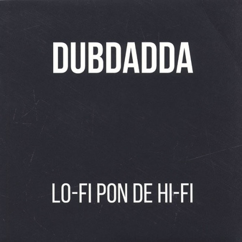Dubdadda - Lo-Fi Pon De Hi-Fi - LP Vinyl 