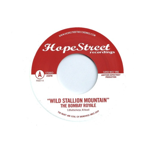 The Bombay Royale - Wild Stallion Mountain / Khubsoorat Bewafa - 7" Vinyl