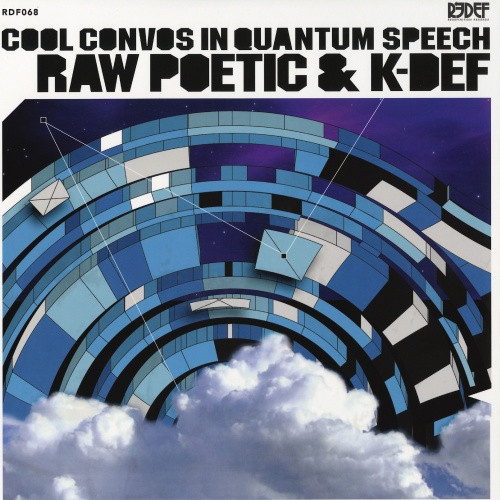 Raw Poetic & K-Def - Cool Convos In Quantum Speech - LP Vinyl