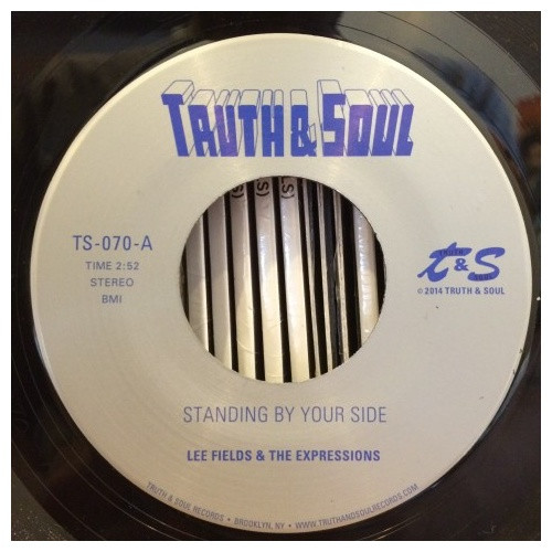 Lee Fields & The Expressions - Standing By Your Side - 7" Vinyl