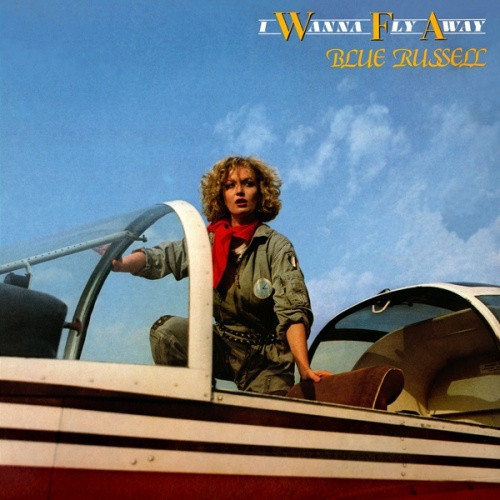 Blue Russell - I Wanna Fly Away - 12" Vinyl