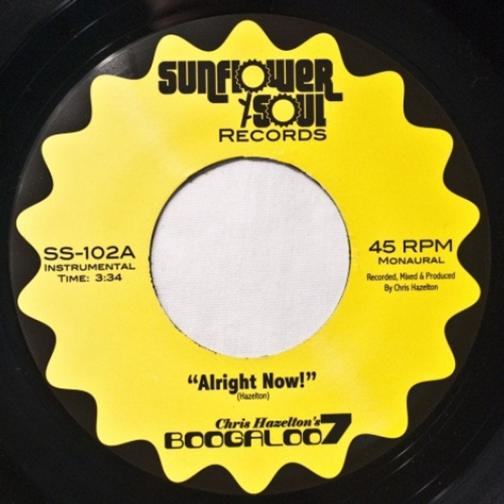 Chris Hazelton's Boogaloo 7 - Alright Now! - 7" Vinyl